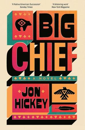 Book cover number 1 for Big Chief written by Jon Hickey published by Atria Books
