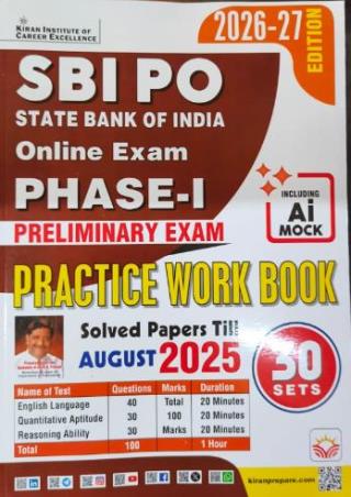 Book cover number 1 for SBI PO Online Exam Phase-1 Preliminary Exam Practice Workbook August 2025 (30 Sets) 2026-27 Edition written by NA published by Kiran Institute Of Career Excellence Pvt. Ltd.