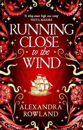 Book cover number 1 for Running Close To The Wind written by Alexandra Rowland published by Tor