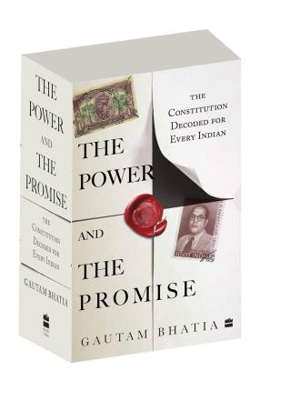 Book cover number 1 for The Power And The Promise : The Constitution Decoded For Every Indian written by Gautam Bhatia published by Harper Collins Publishers