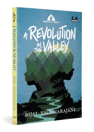 Book cover number 1 for A Revolution In The Valley written by Bijal Vachharajani published by Duckbill