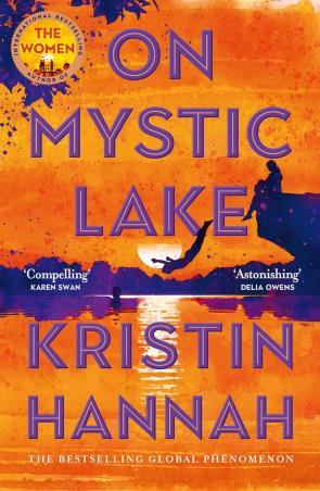 Book cover number 1 for On Mystic Lake written by Kristin Hannah published by Pan Macmillan