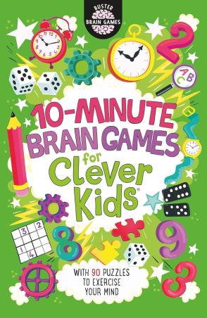 Book cover number 1 for 10-Minute Brain Games For Clever Kids written by Gareth Moore published by Buster Books