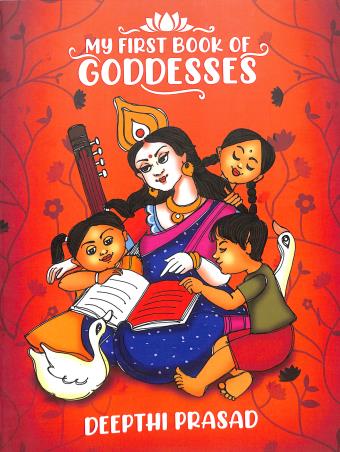 Book cover number 1 for My First Book Of Goddesses written by Deepthi Prasad published by Book Peakers