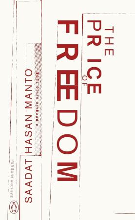 Book cover number 1 for The Price Of Freedom written by Saadat Hasan Manto published by Penguin Classics
