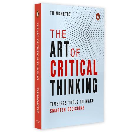 Book cover number 1 for The Art Of Critical Thinking written by NA published by Penguin Classics