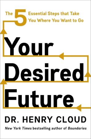 Book cover number 1 for Your Desired Future written by Henry Cloud published by Harper Collins Publishers