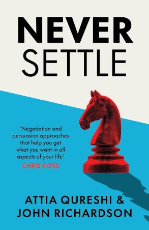 Book cover number 1 for Never Settle written by Attia Qureshi, John Richardson published by Michael Joseph