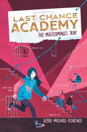 Book cover number 1 for Last Chance Academy 2 - The Mastermind's Trap written by Debbi Michiko Florence published by Atlantic Publishers & Distributors (P) Ltd