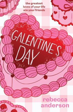 Book cover number 1 for Galentine’s Day written by Rebecca Anderson published by Avon