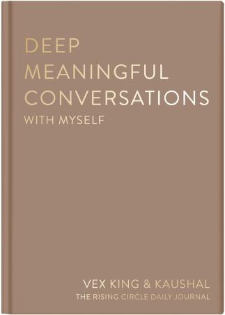 Book cover number 1 for Deep Meaningful Conversations With Myself written by Kaushal, Vex King published by Bluebird