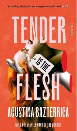 Book cover number 1 for Tender Is The Flesh written by Agustina Bazterrica published by Pushkin Press