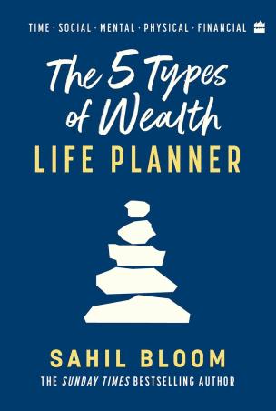 Book cover number 1 for The 5 Types of Wealth Life Planner written by Sahil Bloom published by Little, Brown Book