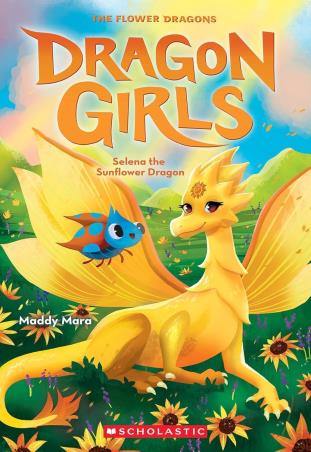 Book cover number 1 for Dragon Girls 19 - Selena The Sunflower written by Maddy Mara published by Scholastic