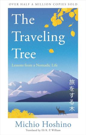 Book cover number 1 for The Traveling Tree written by Michio Hoshino published by Octopus Publishing Group