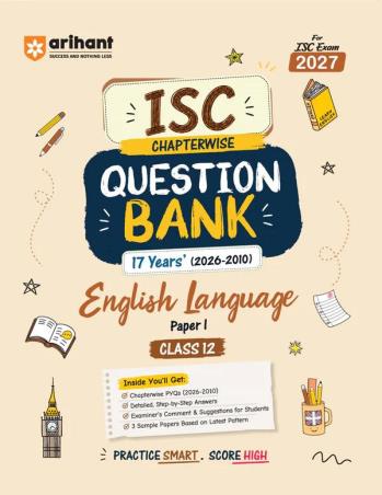 Book cover number 1 for ISC Chapterwise Question Bank 17 Years' (2026-2010) English Language Paper-1 Class 12(For Exam 2027) written by NA published by Arihant Prakashan