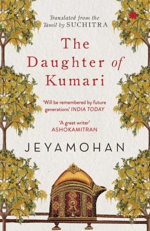 Book cover number 1 for The Daughter Of Kumari written by Jeyamohan published by Juggernaut