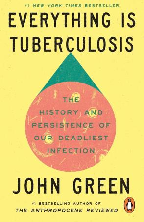Book cover number 1 for Everything Is Tuberculosis written by John Green published by Ebury Press