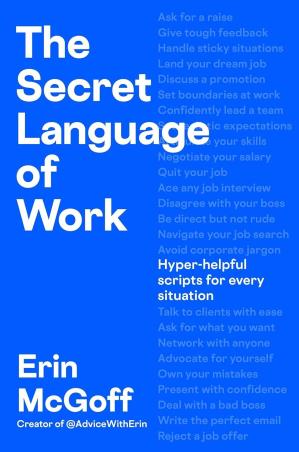 Book cover number 1 for The Secret Language Of Work written by Erin McGoff published by Michael Joseph