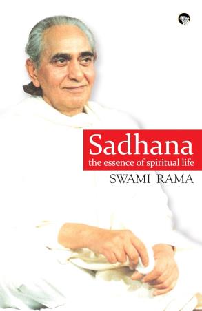 Book cover number 1 for Sadhana : The Essence Of Spiritual Life written by Swami Rama published by Speaking Tiger Publishing Private Limited