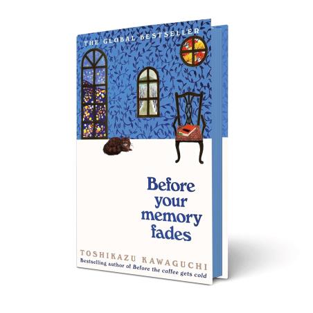 Book cover number 1 for Before Your Memory Fades written by Toshikazu Kawaguchi published by Picador