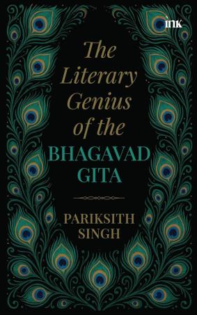 Book cover number 1 for The Literary Genius Of The Bhagavad Gita written by Pariksith Singh published by Bluone Ink