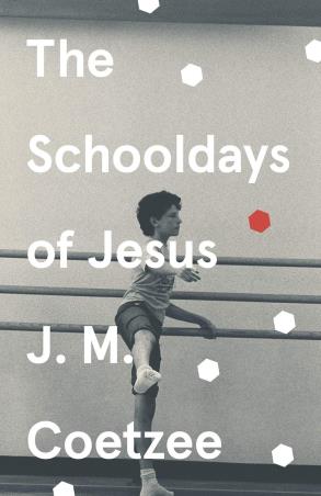 Book cover number 1 for The Schooldays Of Jesus written by J. M. Coetzee published by Vintage
