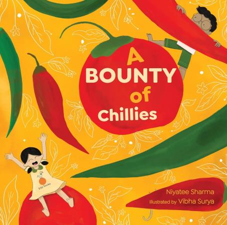 Book cover number 1 for A Bounty Of Chillies written by Niyatee Sharma published by Speaking Tiger Publishing Private Limited