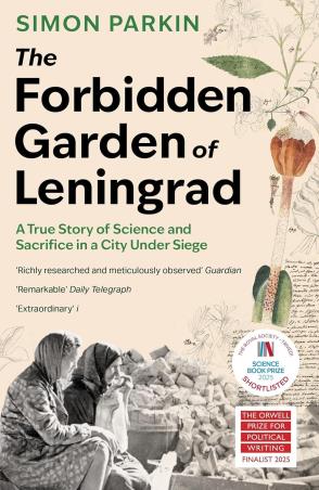 Book cover number 1 for The Forbidden Garden Of Leningrad written by Simon Parkin published by Sceptre