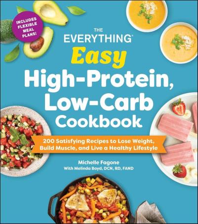 Book cover number 1 for The Everything Easy High-Protein, Low-Carb Cookbook written by Michelle Fagone published by Simon & Schuster