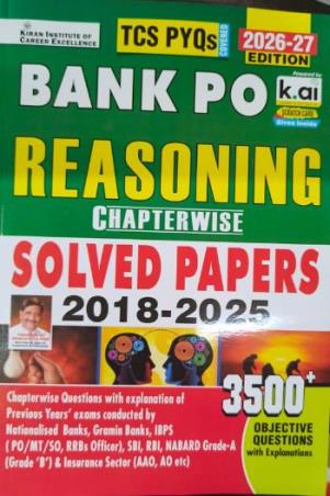 Book cover number 1 for Bank PO Reasoning Chapterwise Solved Papers (2018-2025) 2026-27 Edition written by NA published by Kiran Institute Of Career Excellence Pvt. Ltd.