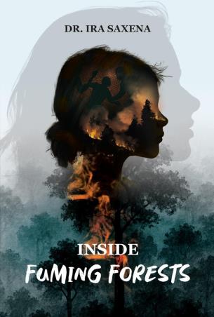 Book cover number 1 for Inside Fuming Forests written by Ira Saxena published by Browser