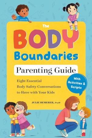 Book cover number 1 for The Body Boundaries Parenting Guide written by Julie Bemerer published by Zeitgeist