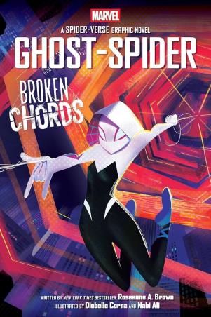 Book cover number 1 for Ghost-Spider : Broken Chords written by Roseanne A. Brown published by Scholastic