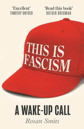 Book cover number 1 for This Is Fascism written by Rosan Smits published by Atlantic