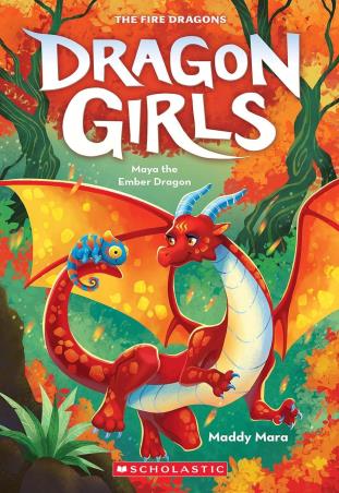 Book cover number 1 for Dragon Girls : Maya The Ember Dragon written by Maddy Mara published by Scholastic