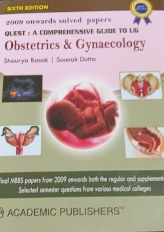 Book cover number 1 for Quest : A Comprehensive Guide To UG Obstetrics & Gynaecology written by Sounak Dutta, Shaurya Basak published by Academic Publishers