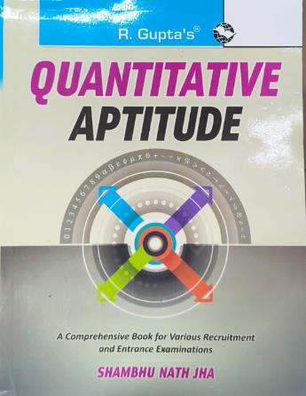 Book cover number 1 for R. Gupta's Quantitative Aptitude written by Shambhu Nath Jha published by Ramesh Publishing House