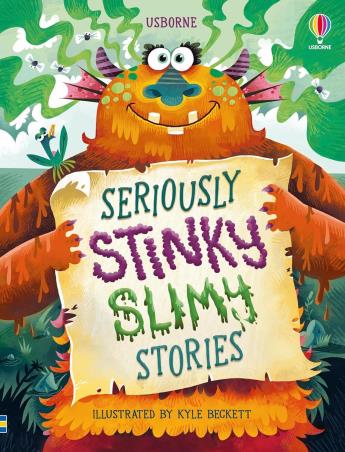 Book cover number 1 for Seriously Stinky Slimy Stories written by Sam Baer published by Usborne