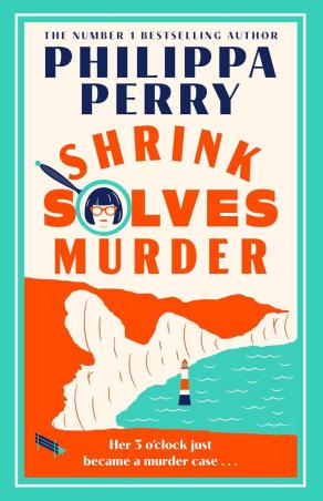 Book cover number 1 for Shrink Solves Murder written by Philippa Perry published by Hutchinson