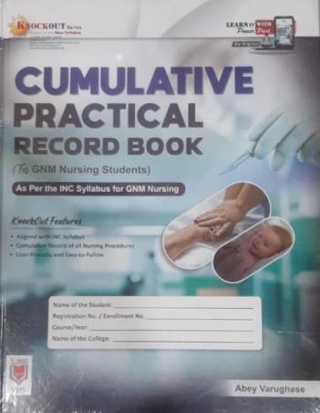 Book cover number 1 for Cumulative Practical Record Book For GNM Nursing Students written by Abey Varughese published by Vision Health Sciences Publisher