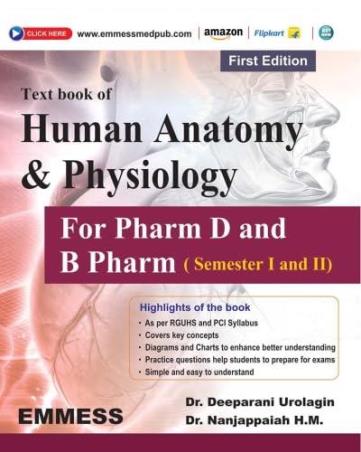 Book cover number 1 for Text Book Of Human Anatomy & Physiology For Pharm D And B Pharm (Semester 1 And 2) written by Deeparani Urolagin, Nanjappaiah H. M. published by Emmess Medical Publishers