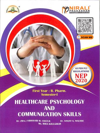 Book cover number 1 for Healthcare Psychology And Communication Skills (First Year : B. Pharm. Semester-1) N8623 written by Sanjay G. Walode, Vibhavari M. Chatur, Rhea Koulgikar published by Nirali Prakashan