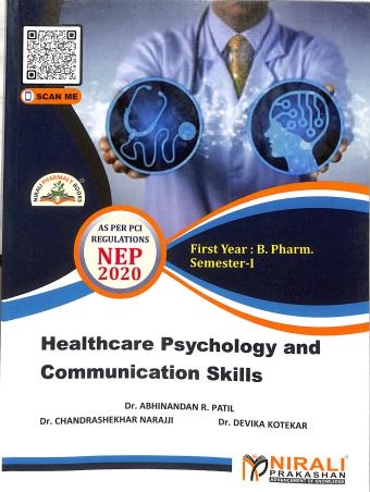 Book cover number 1 for Healthcare Psychology And Communication Skills (First Year : B. Pharm. Semester-1) N8661 written by Chandrashekhar Narajji, Abhinandan R. Patil, Devika Kotekar published by Nirali Prakashan