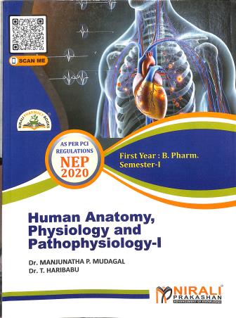 Book cover number 1 for Human Anatomy, Physiology And Pathophysiology-1 (First Year : B. Pharm. Semester-1) N8654 written by Manjunatha P. Mudagal, T. Hari Babu published by Nirali Prakashan