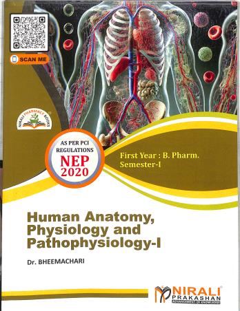 Book cover number 1 for Human Anatomy, Physiology And Pathophysiology-1 (First Year : B. Pharm. Semester-1) N8657 written by Bheemachari published by Nirali Prakashan