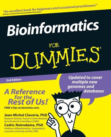 Book cover number 1 for Bioinformatics For Dummies written by Jean-Michel Claverie, Cedric Notredame published by Wiley
