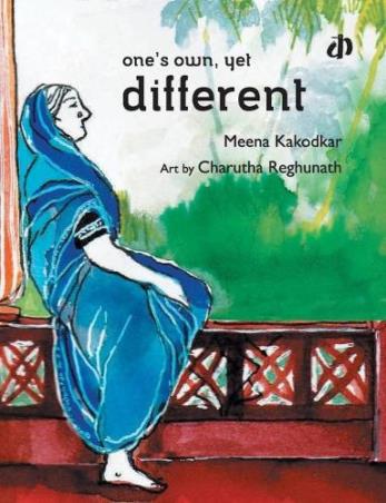 Book cover number 1 for One's Own, Yet Different written by Meena Kakodkar, Charutha Reghunath published by Katha