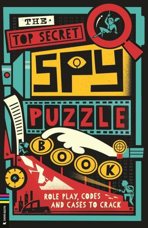 Book cover number 1 for The Top Secret Spy Puzzle Book written by Gareth Moore, Amerigo Pinelli published by Buster Books