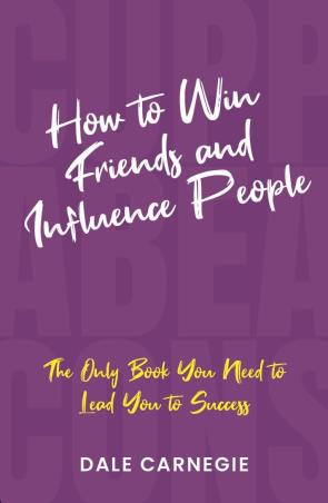 Book cover number 1 for How To Win Friends And Influence People written by Dale Carnegie published by The Browser